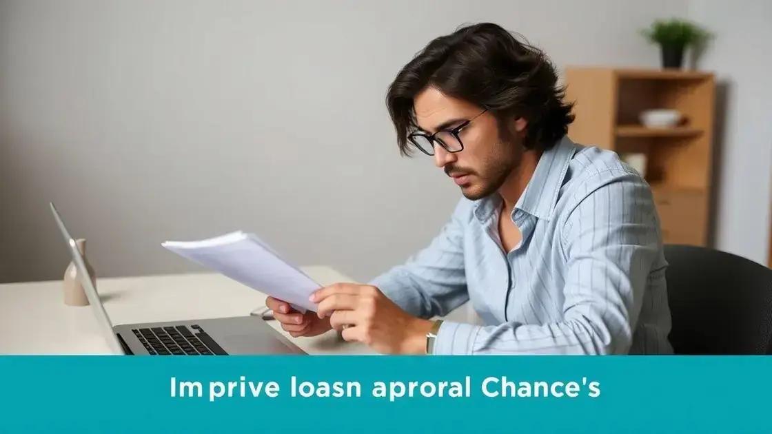 How to improve your chances of approval How to improve your chances of approval